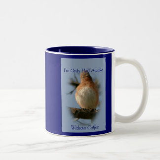 Je suis tasse éveillée seulement demi