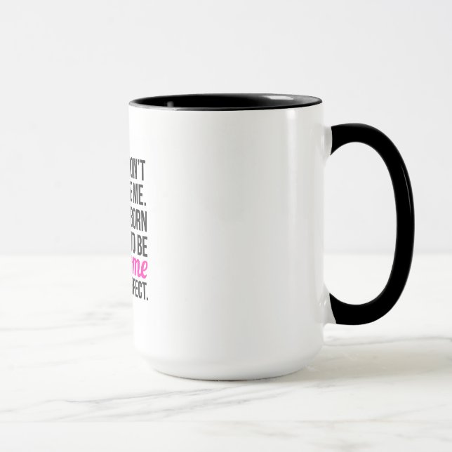 Je suis tasse non parfaite impressionnante (Droite)