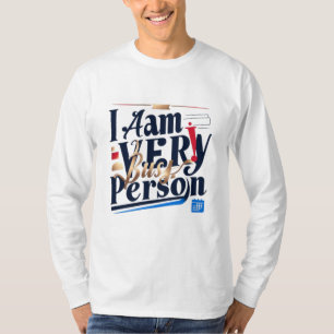 Je Suis Très Occupé Personne T-Shirt