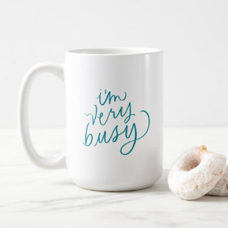 Je suis très occupée Main Lettered Mug
