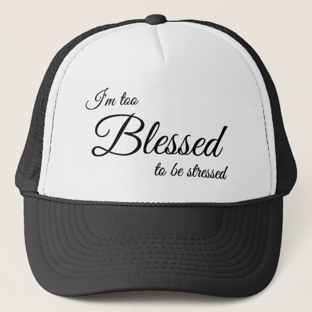 Je suis trop béni pour être stressé Casquette chré (Devant)