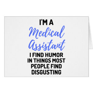 Je suis un assistant Médicale Je trouve l'Humour d