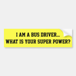 Je suis un autocollant pour chauffeur de bus