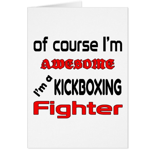 Je suis un combattant de Kickboxing (Devant)