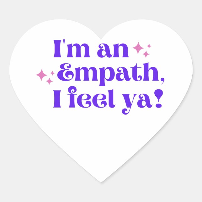Je suis un Empath I Feel Ya Sticker (Devant)