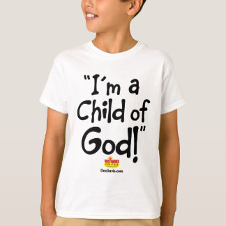 "Je suis un enfant de Dieu !" T-shirt (couleurs cl