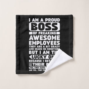 Je suis un patron fier de Freaking employés géniau