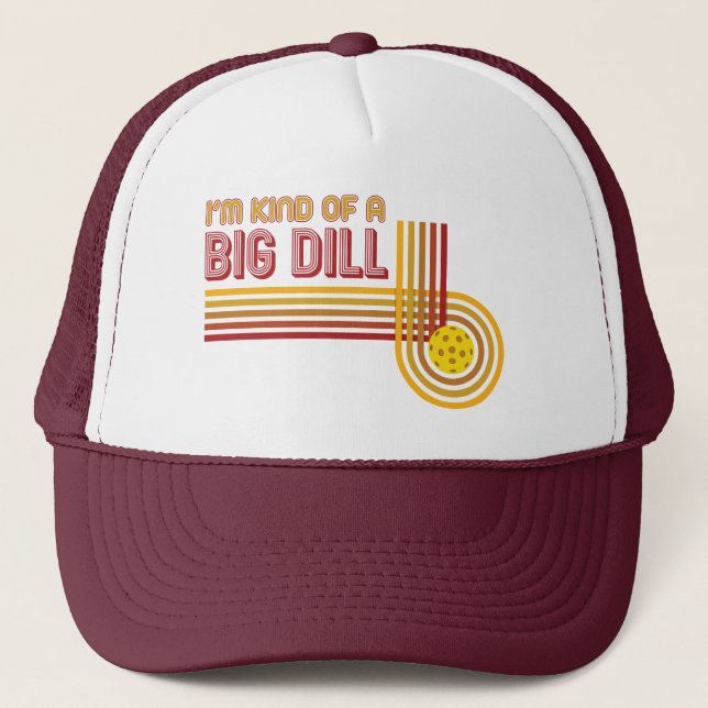 "Je suis un peu un gros dill" Casquette de Pickleb (Devant)