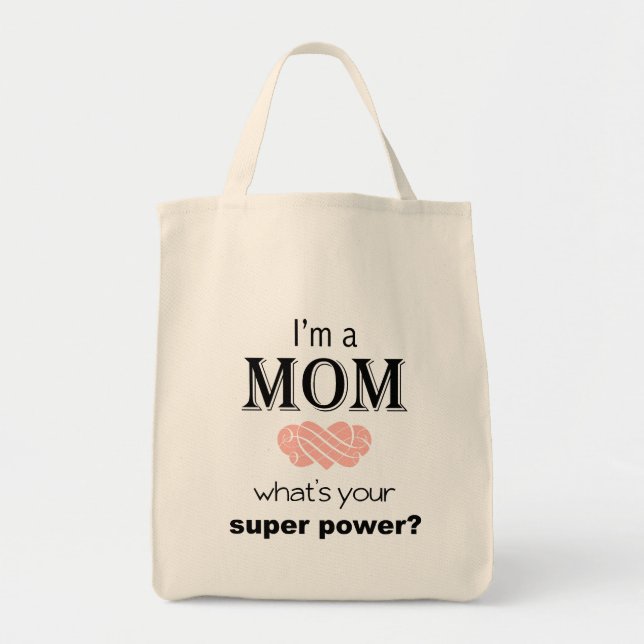 Je suis un sac fourre-tout à super pouvoir de (Devant)