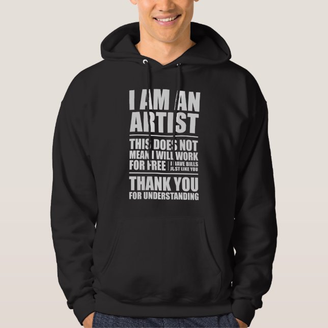Je suis un sweat - shirt à capuche d'artiste (Devant)