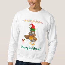 Je suis un Sweatshirt de Noël Elfie Robin