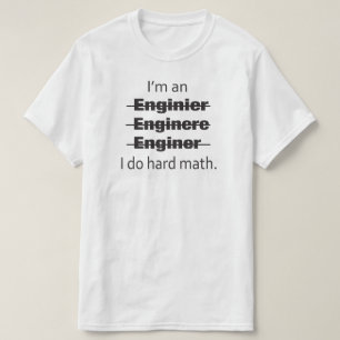 Je suis un T-shirt d'ingénieur