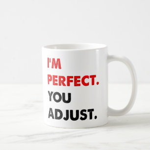 Je suis une tasse drôle parfaite