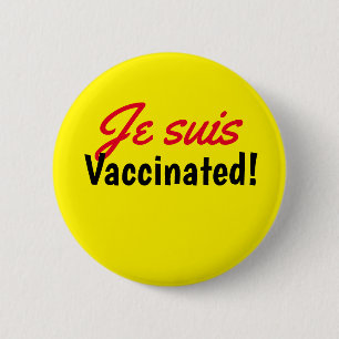 Je Suis Vaccinated Yellow Text Button