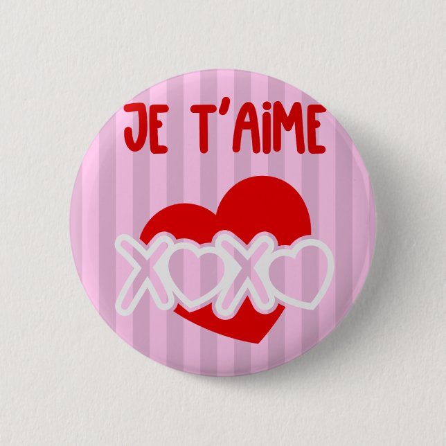 Je t’aime. 2 inch round button (Front)
