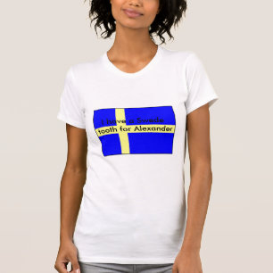 "Je T-shirt ai de Suédois dent… "