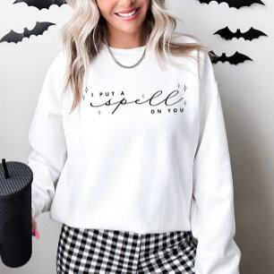 Je T'Ai Mis Un sort Sur Le Sweatshirt D'Halloween