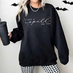 Je T'Ai Mis Un sort Sur Le Sweatshirt D'Halloween