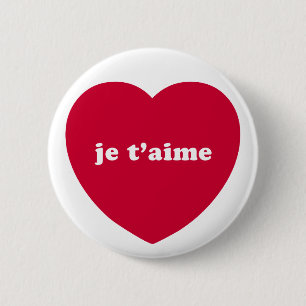 JE T'AIME 2 INCH ROUND BUTTON