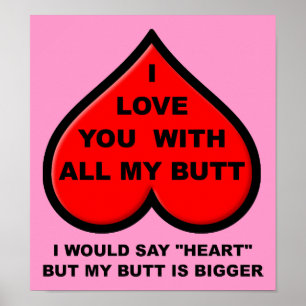 Je T'Aime Avec Tout Mon Beurre Drôle Poster Signe