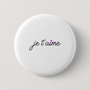 Je Taime I Love You Fun French Valentines Graphic 2 Inch Round Button