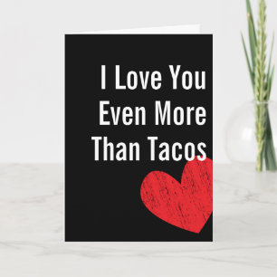 Je t'aime plus que des tacos - carte de