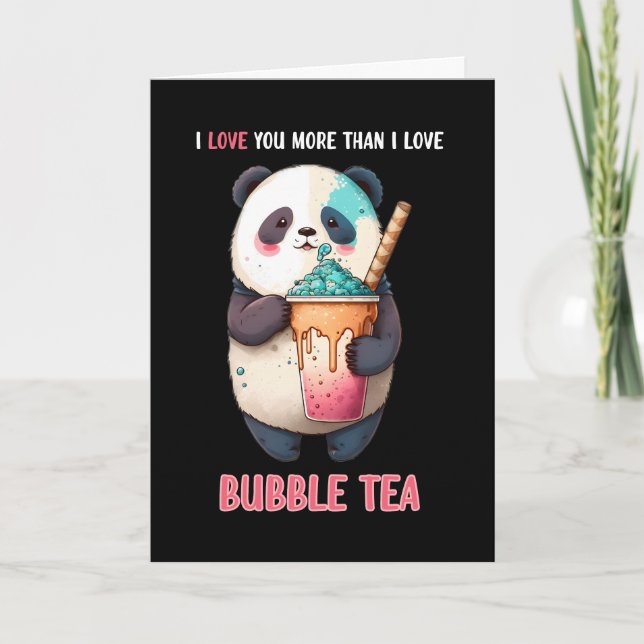 Je t'aime plus que la carte de panda à thé boba (Devant)