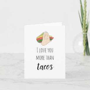Je T'Aime Plus Que La Carte Tacos