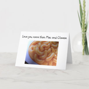 "JE T'AIME PLUS QUE MAC ET FROMAGE" CARTE D'AMOUR