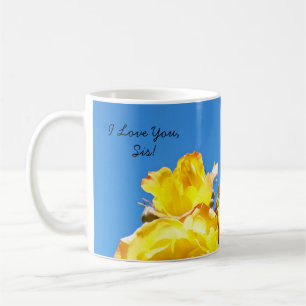 Je t'aime SIS ! Tasse de café mes roses jaunes de