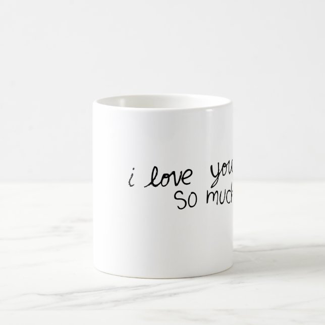 Je t'aime tellement tasse de café (Centre)