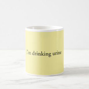 "Je tasse bois urine"