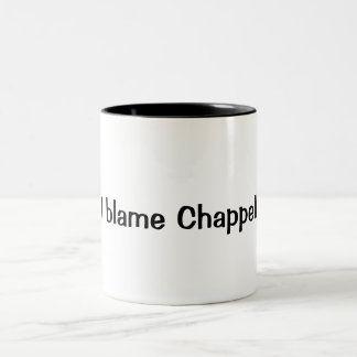 "Je tasse de café blâme Chappell"