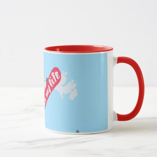 "Je tasse de surf des neiges aime MA vie" (Droite)