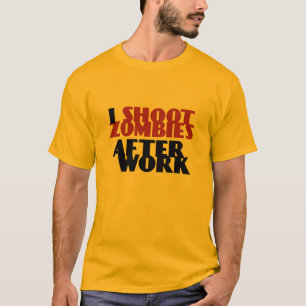 Je tire des zombis après T-shirt drôle de travai