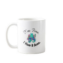 "Je vais bien. J'ai 8 bras." Mug