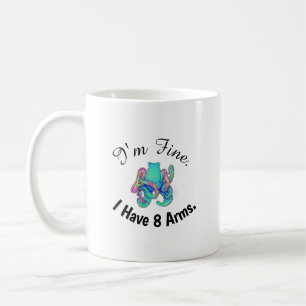 "Je vais bien. J'ai 8 bras." Mug