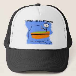 JE VEUX ALLER PÊCHER LE CASQUETTE