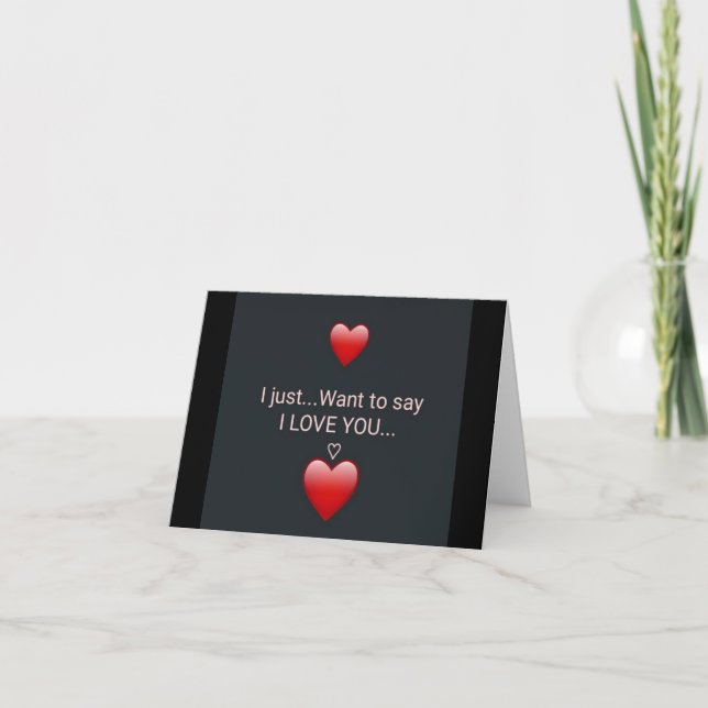 **JE VEUX JUSTE DIRE QUE JE T'AIME** CARTE D'AMOUR (Devant)