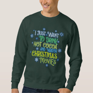 je veux juste un mauvais Sweatshirt de pull de Noë
