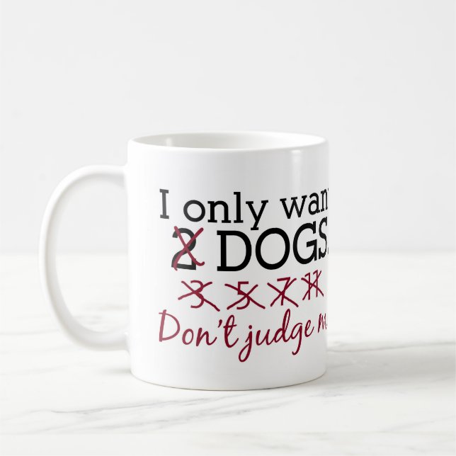 Je veux seulement la tasse de chiens (Gauche)