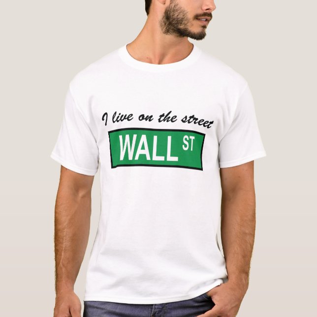 "Je vis T-shirt sur de rue Wall Street" (Devant)