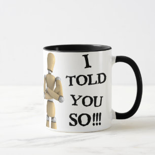 Je vous ai dit ainsi - la tasse