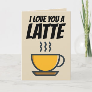 JE VOUS AIME UNE LATTE, CARTE DE RECONNAISSANCE PO