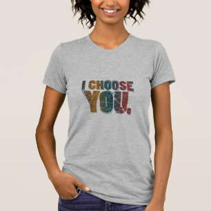 Je vous choisis - T-shirt
