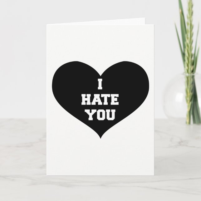 Je Vous Déteste Drôle Carte Valentines Coeur Noir (Devant)