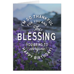 Je vous souhaite des bénédictions pour votre anniv