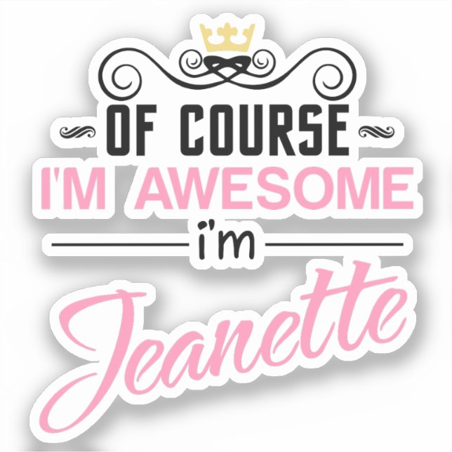 Jeanette Of Course I'm Awesome Name (Front)