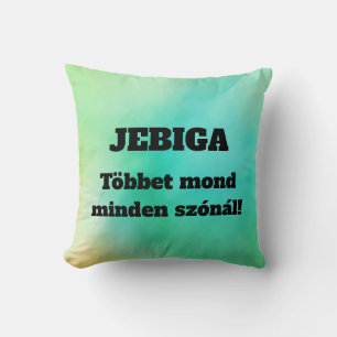 JEBIGA C'est plus qu'un mot ! coussin