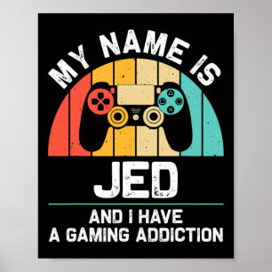 Jed Gift Name Personalized Funny Gaming Geek Birth Poster